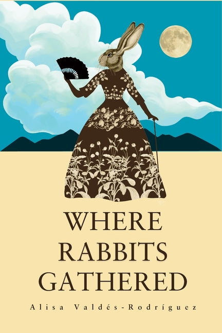 Book cover for Where Rabbits Gathered