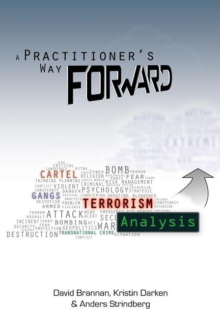 Book cover for A Practitioner's Way Forward: Terrorism Analysis