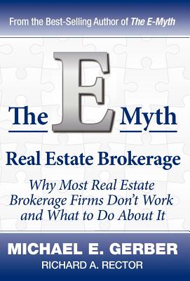 Book cover for The E-Myth Real Estate Brokerage: Why Most Real Estate Brokerage Firms Don't Work and What to Do about It