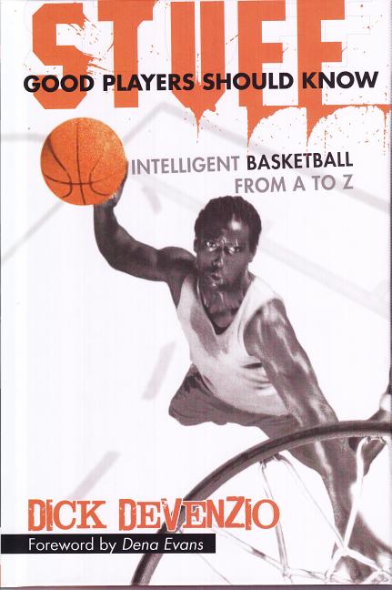Book cover for Stuff Good Players Should Know: Intelligent Basketball from A to Z