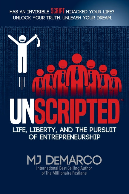 Book cover for Unscripted: Life, Liberty, and the Pursuit of Entrepreneurship