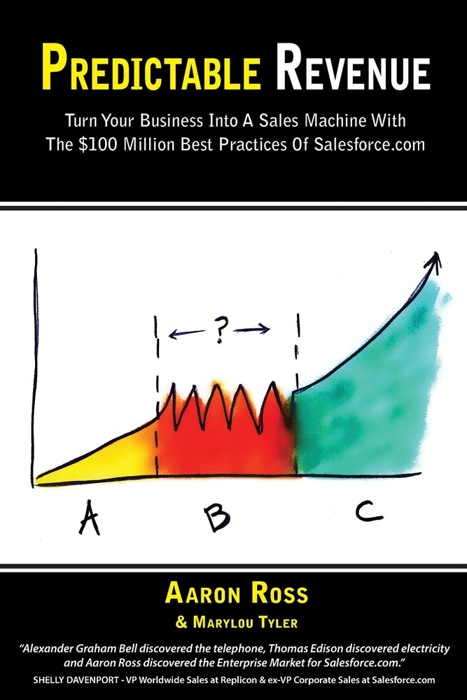 Book cover for Predictable Revenue: Turn Your Business Into a Sales Machine with the $100 Million Best Practices of Salesforce.com