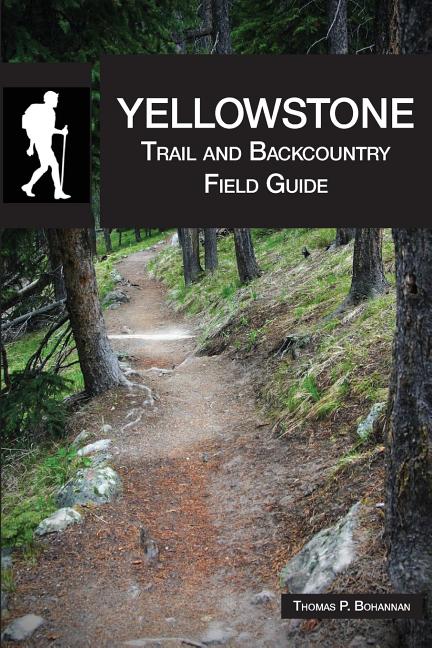 Book cover for Yellowstone Trail and Backcountry Field Guide