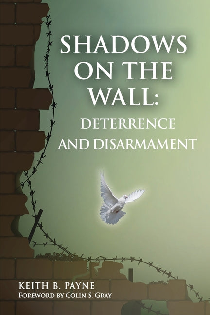 Book cover for Shadows on the Wall: Deterrence and Disarmament