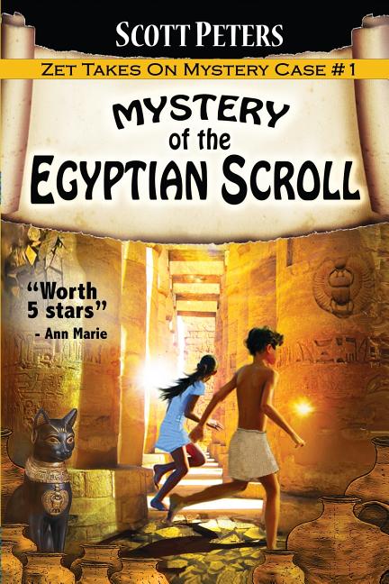 Book cover for Mystery of the Egyptian Scroll: Adventure Books For Kids Age 9-12