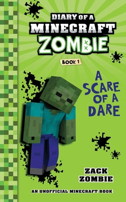 Book cover for Diary of a Minecraft Zombie Book 1: A Scare of a Dare