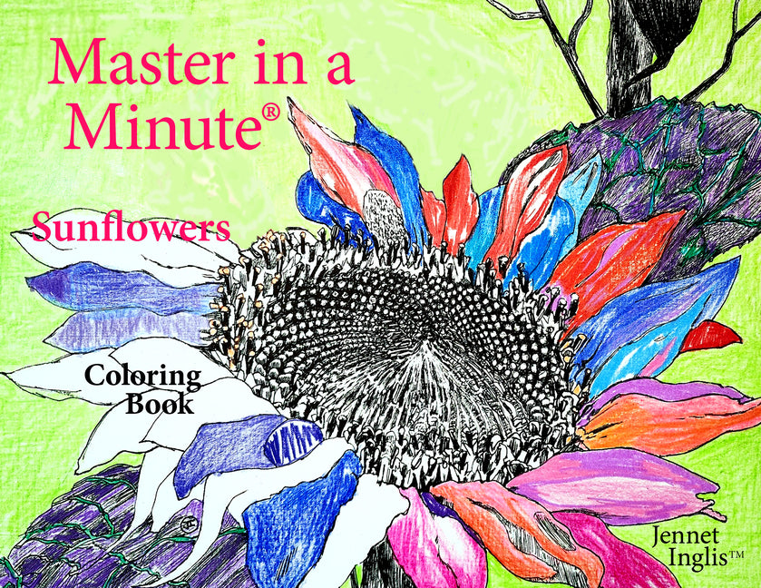 Book cover for Master in a Minute (R) Sunflowers: Coloring Book