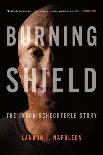 Book cover for Burning Shield: The Jason Schechterle Story