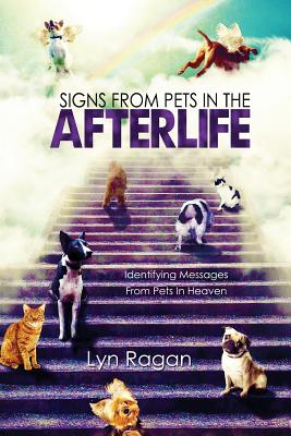 Book cover for Signs From Pets In The Afterlife: Identifying Messages From Pets In Heaven