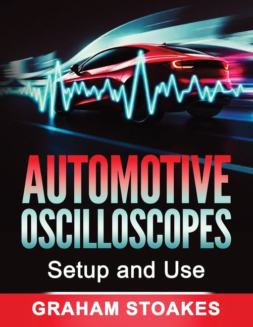 Book cover for Automotive Oscilloscopes Setup and Use