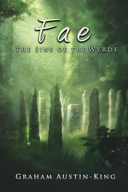 Book cover for Fae - The Sins of the Wyrde: Book three of the Riven Wyrde Saga