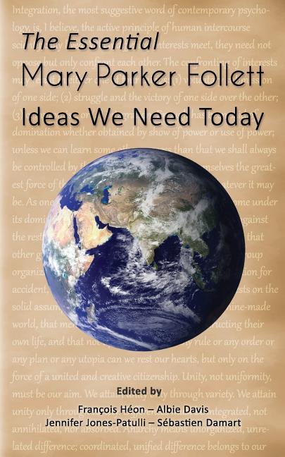Book cover for Essential Mary Parker Follett: Ideas We Need Today