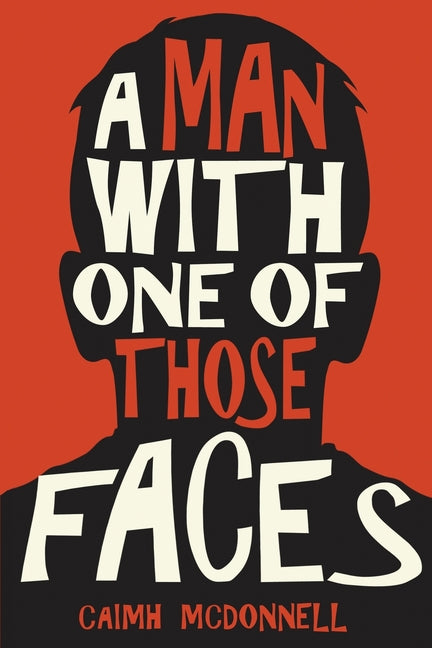 Book cover for Man With One of Those Faces