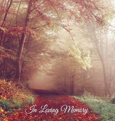 Book cover for "In Loving Memory" Funeral Guest Book, Memorial Guest Book, Condolence Book, Remembrance Book for Funerals or Wake, Memorial Service Guest Book: HARDC