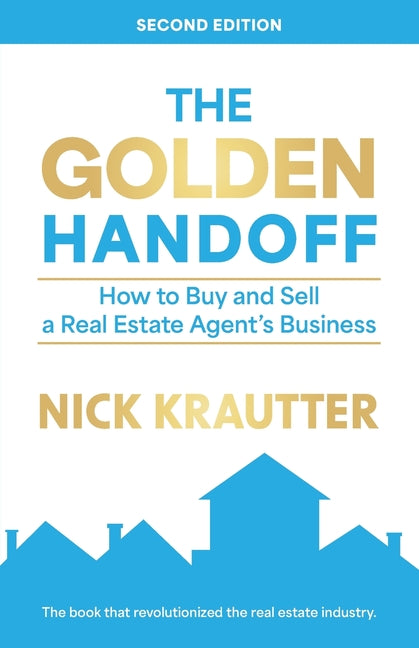 Book cover for Golden Handoff: How to Buy and Sell a Real Estate Agent's Business