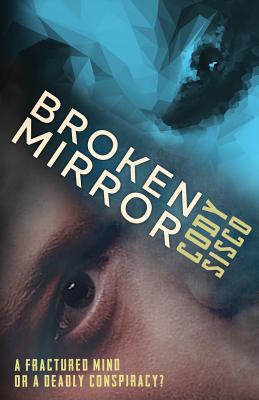 Book cover for Broken Mirror: a psychological science fiction saga