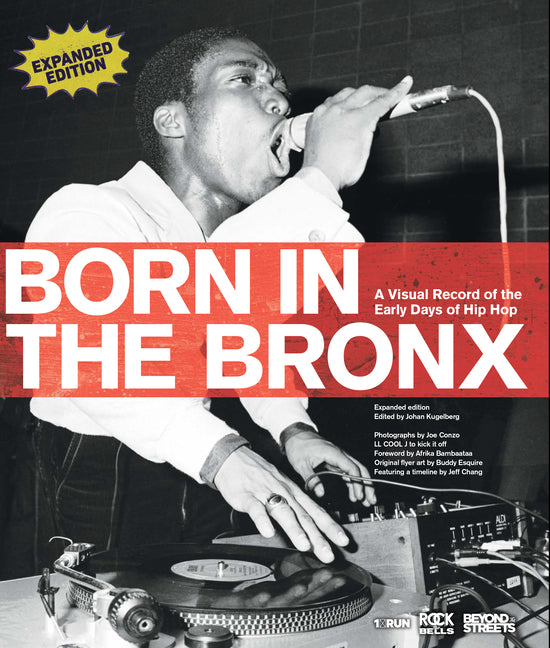 Book cover for Born in the Bronx: A Visual Record of the Early Days of Hip Hop