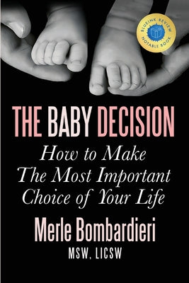 Book cover for The Baby Decision: How to Make the Most Important Decision of Your Life