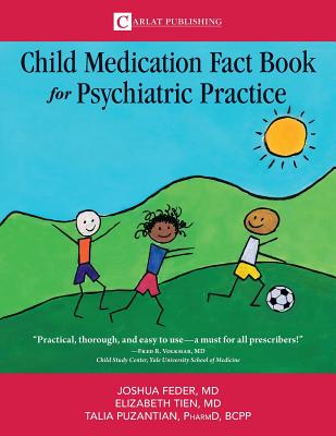 Book cover for The Child Medication Fact Book for Psychiatric Practice