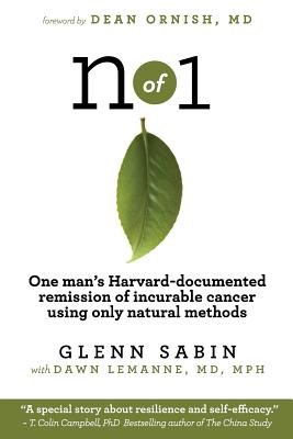 Book cover for n of 1: One man's Harvard-documented remission of incurable cancer using only natural methods