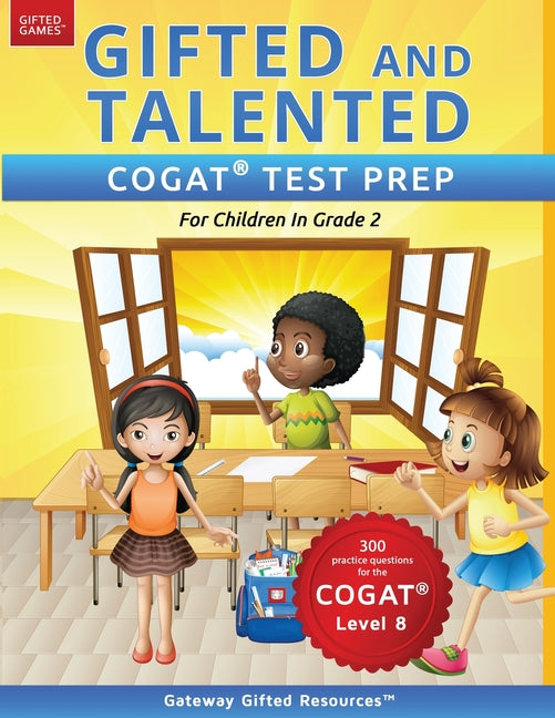 Book cover for Gifted and Talented COGAT Test Prep Grade 2: Gifted Test Prep Book for the COGAT Level 8; Workbook for Children in Grade 2