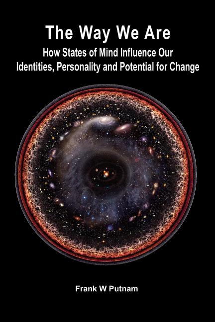 Book cover for The Way We Are: How States of Mind Influence Our Identities, Personality and Potential for Change