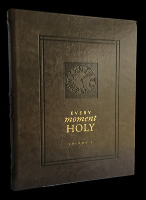 Book cover for Every Moment Holy, Volume I (Hardcover): New Liturgies for Daily Life