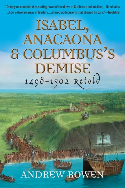 Book cover for Isabel, Anacaona & Columbus's Demise: 1498-1502 Retold