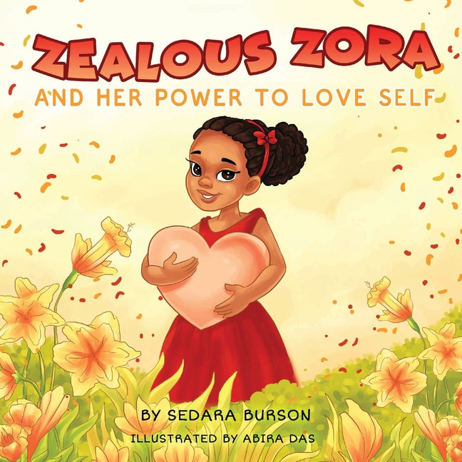 Book cover for Zealous Zora and Her Power to Love Self