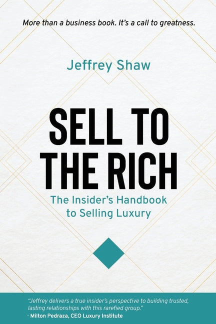 Book cover for Sell to the Rich: The Insider's Handbook to Selling Luxury