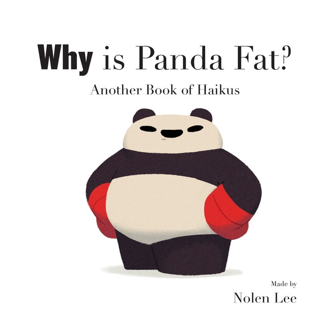 Book cover for Why is Panda Fat?: Another Book of Haikus