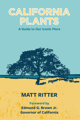 Book cover for California Plants: A Guide to Our Iconic Flora