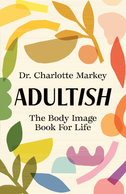 Book cover for Adultish: The Body Image Book for Life