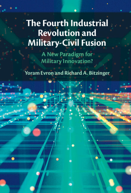 Book cover for Fourth Industrial Revolution and Military-Civil Fusion