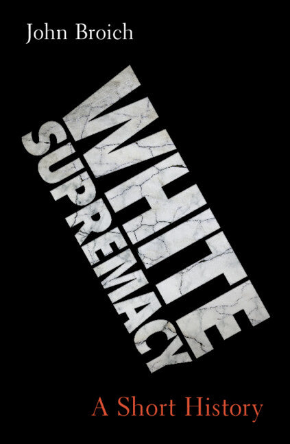 Book cover for White Supremacy: A Short History