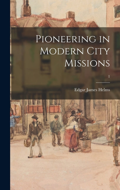 Book cover for Pioneering in Modern City Missions; 1