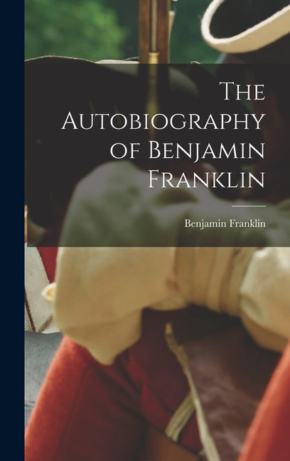 Book cover for Autobiography of Benjamin Franklin