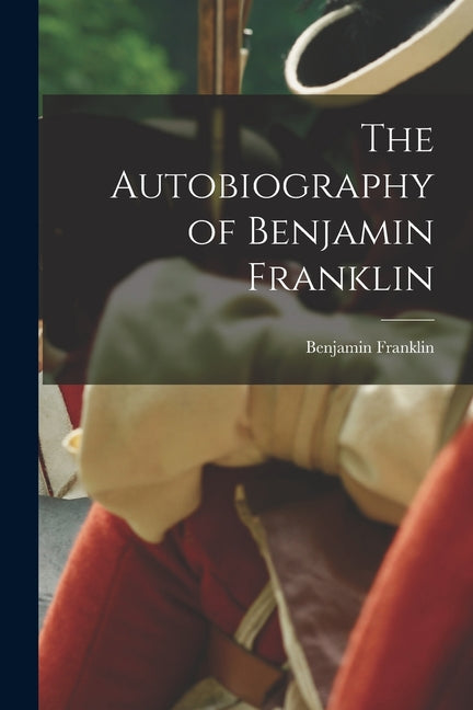 Book cover for Autobiography of Benjamin Franklin