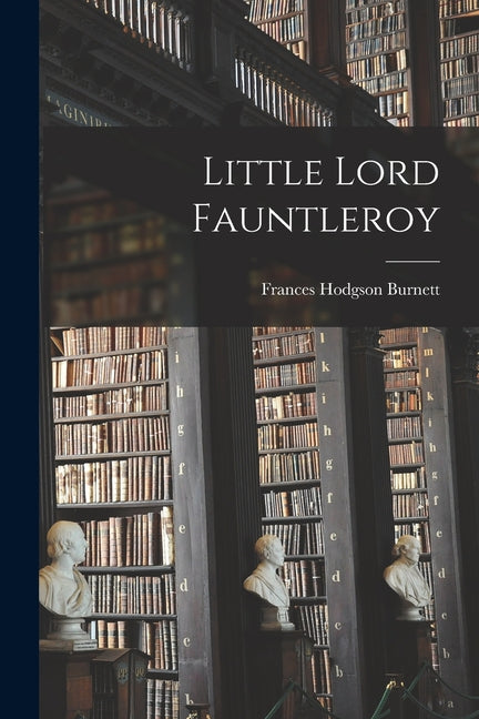 Book cover for Little Lord Fauntleroy [With Charm Necklace]