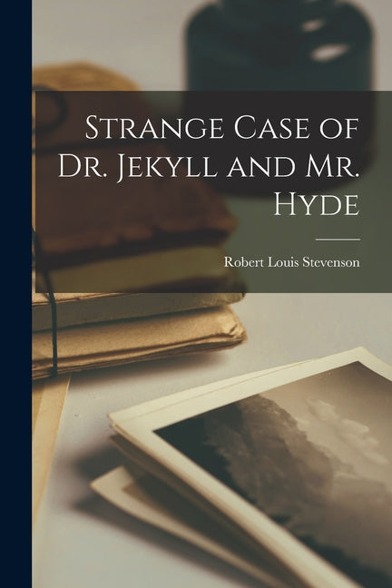 Book cover for Strange Case of Dr. Jekyll and Mr. Hyde