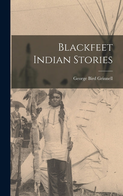 Book cover for Blackfeet Indian Stories
