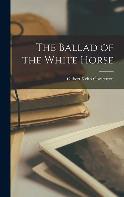 Book cover for Ballad of the White Horse