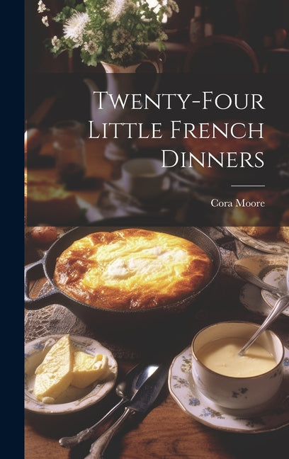 Book cover for Twenty-Four Little French Dinners