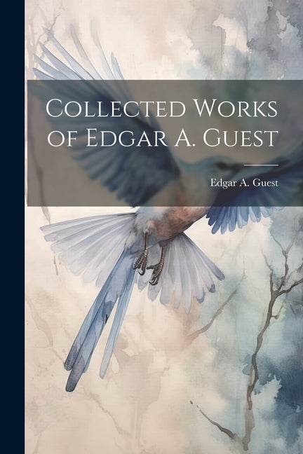 Book cover for Collected Works of Edgar A. Guest