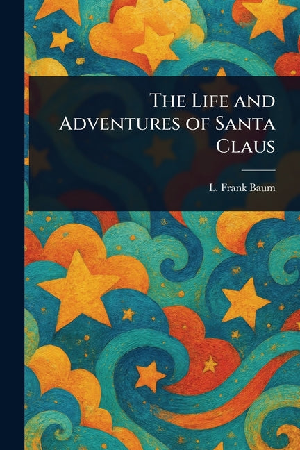 Book cover for Life and Adventures of Santa Claus