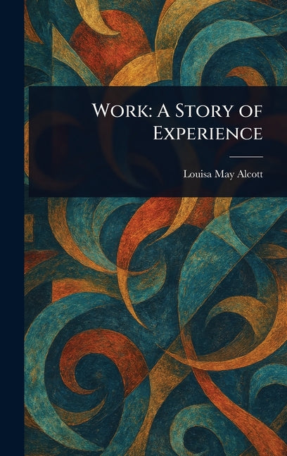 Book cover for Work: A Story of Experience