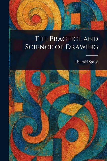 Book cover for Practice and Science of Drawing