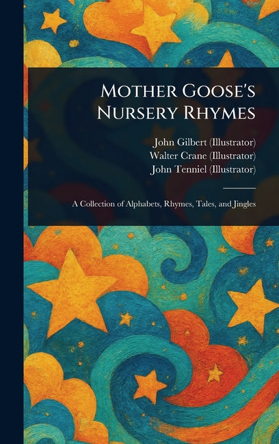 Book cover for Mother Goose's Nursery Rhymes: A Collection of Alphabets, Rhymes, Tales, and Jingles