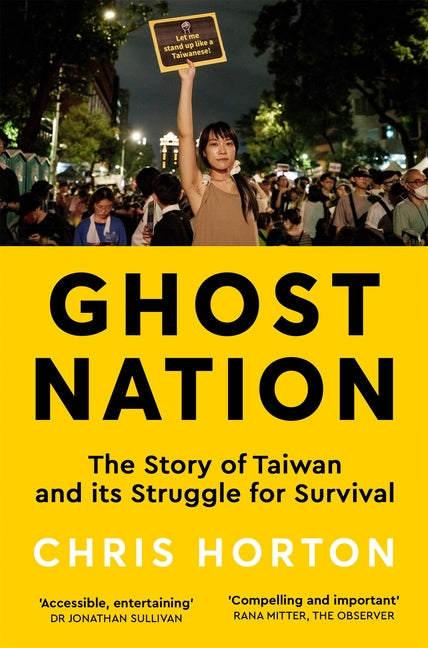 Book cover for Ghost Nation: The Story of Taiwan and Its Struggle for Survival