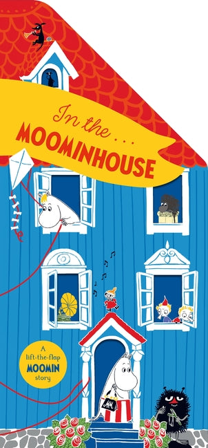 Book cover for In the Moominhouse: A Lift-The-Flap Moomin Story